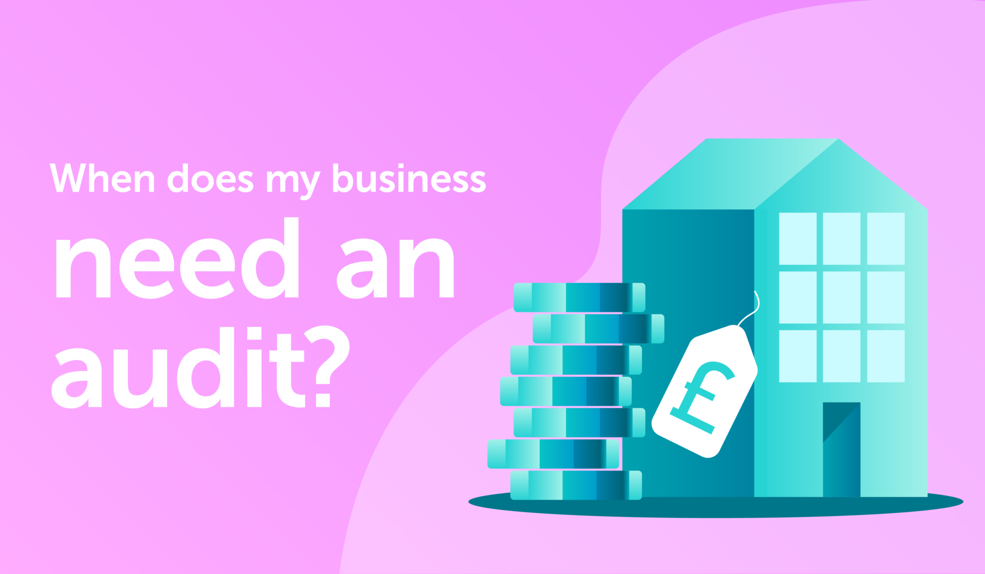 When does my business need an audit